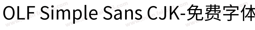 OLF Simple Sans CJK字体转换